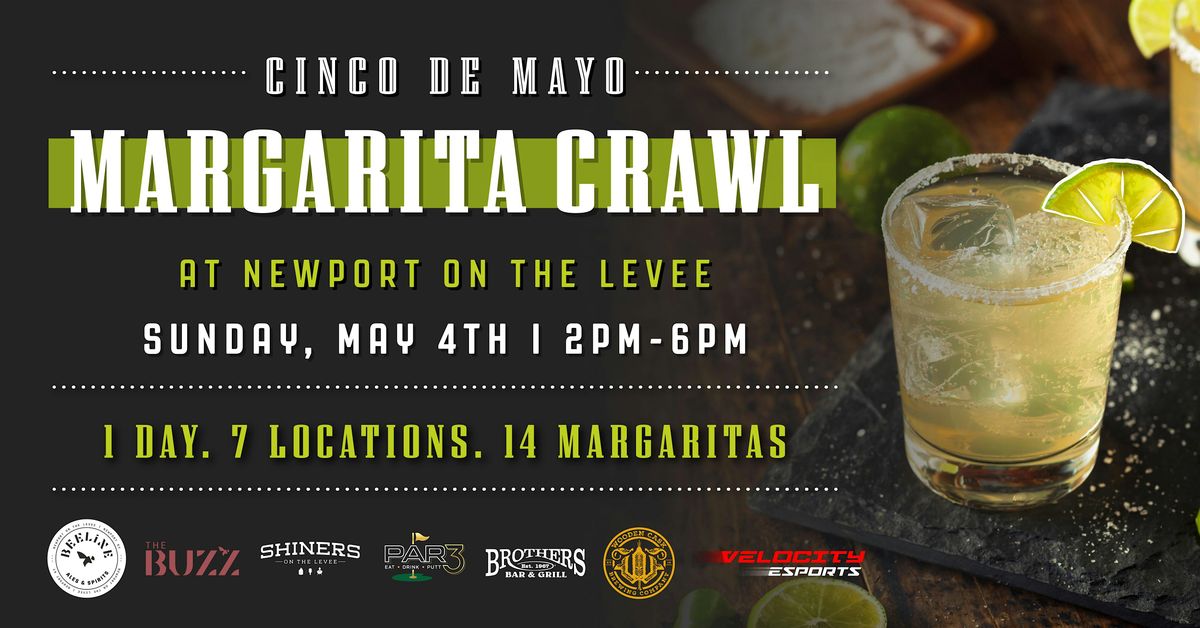 Cinco de Mayo Margarita Crawl at Newport on the Levee | Event in Newport | AllEvents