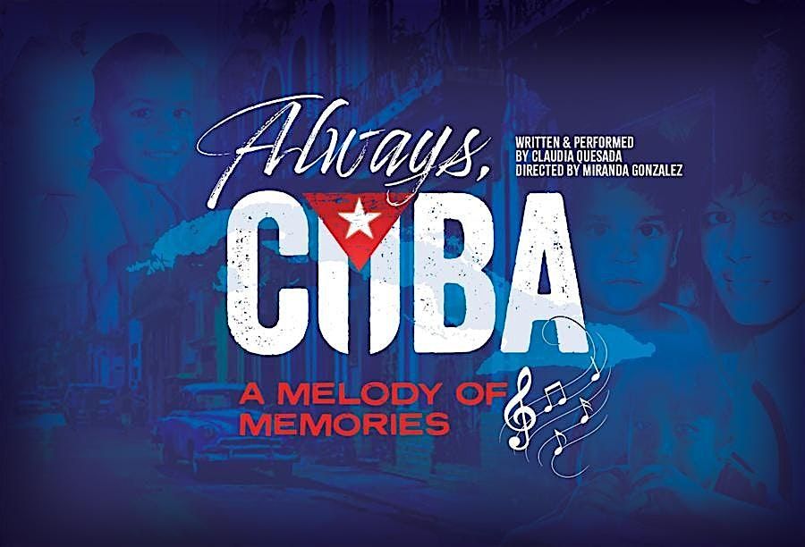 Always, Cuba - A Melody of Memories by Claudia Quesada, 6 November | Event in Chicago | AllEvents