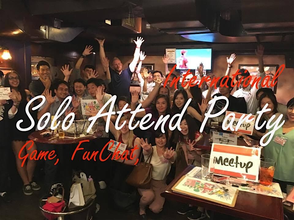 Free Fries"Solo attend" International Party Tok­yo Locals Shibuya一人参加 | Event in 渋谷区
