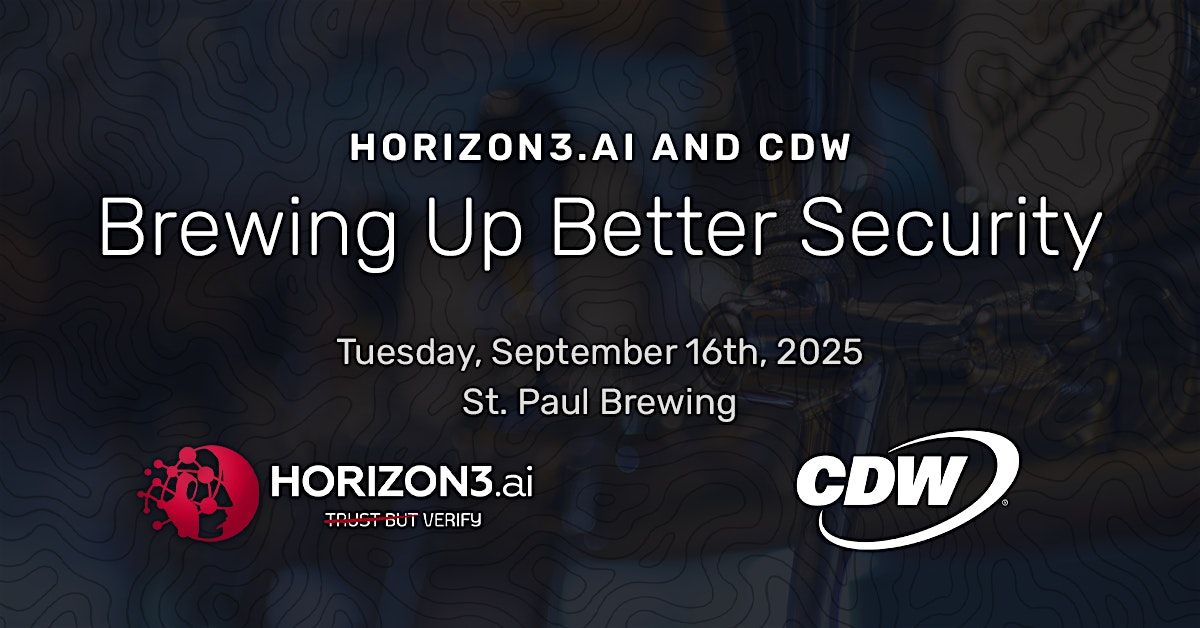 Brewing Up Better Security with Horizon3.ai and CDW, 16 September | Event in Saint Paul | AllEvents