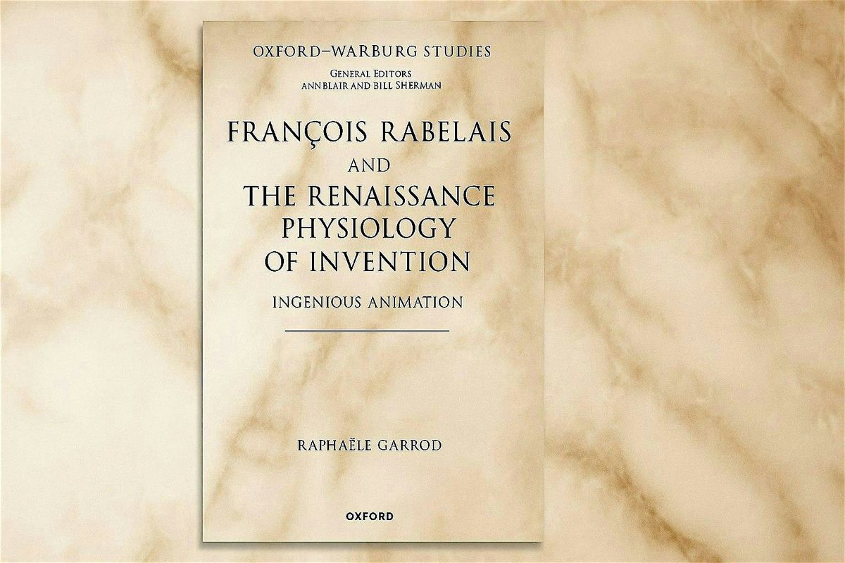Francois Rabelais and the Renaissance Physiology of Invention, 25 February | Event in London | AllEvents