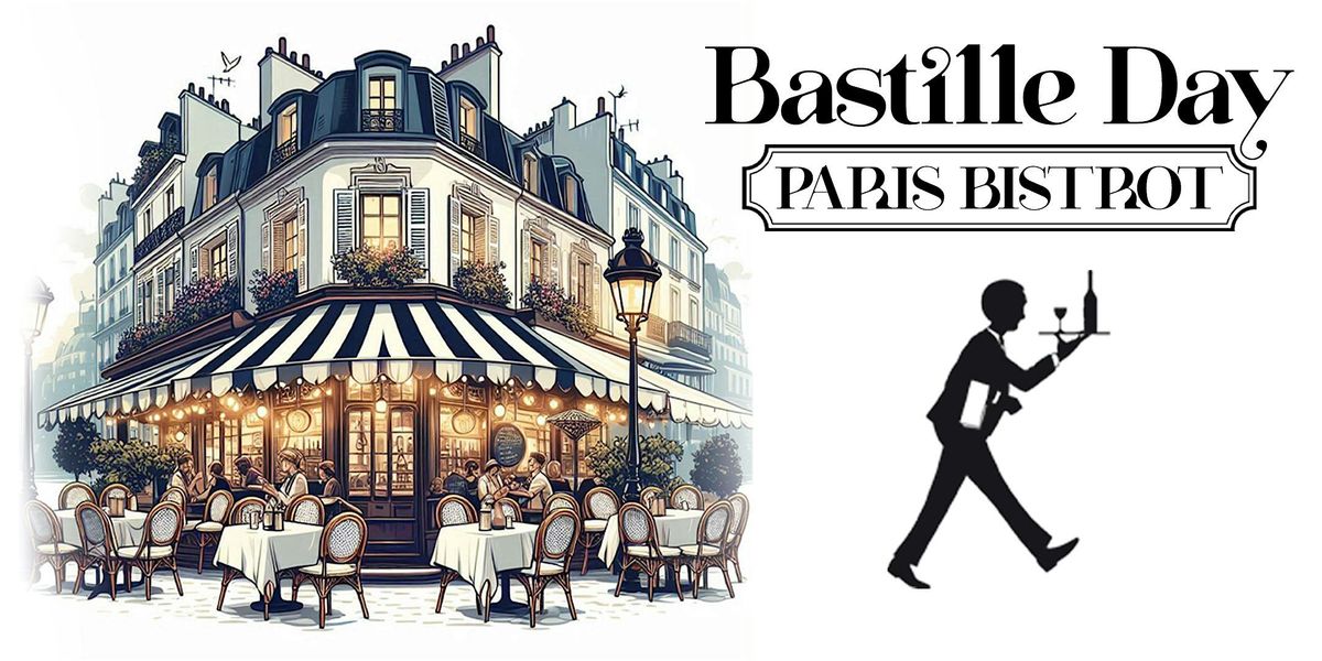 Bastille Day 2025: A Celebration in French Bistrot Style, 11 July | Event in Washington | AllEvents