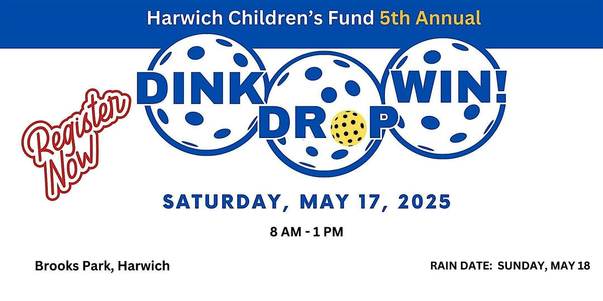 The Harwich Children's  Fund 5th Annual Dink Drop Win Pickleball Tournament, 17 May | Event in Harwich | AllEvents