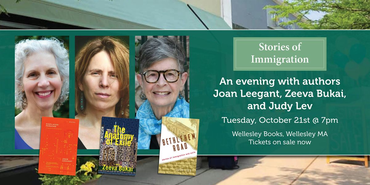 Stories of Immigration with Leegant, Bukai, and Lev, 21 October | Event in Wellesley | AllEvents
