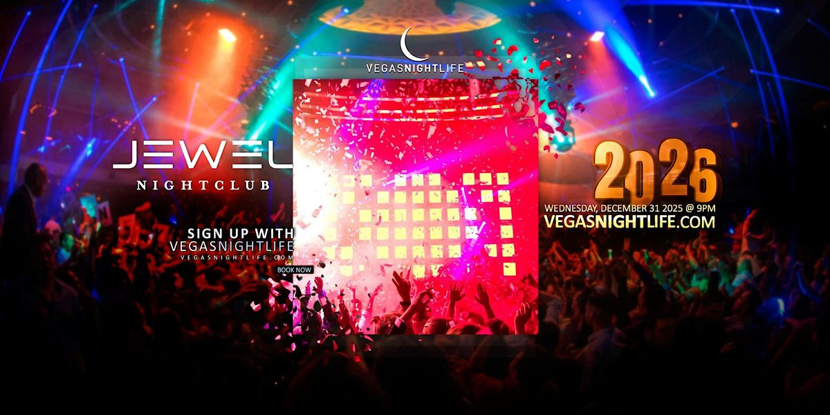 JEWEL 2026 | Las Vegas New Year's Eve Party, 31 December | Event in Las Vegas | AllEvents