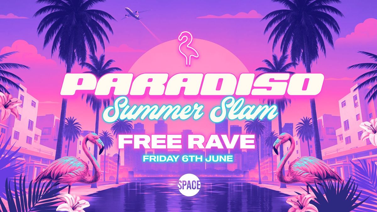 Paradiso Fridays @ Space Leeds - 6th June, 6 June | Event in Leeds | AllEvents