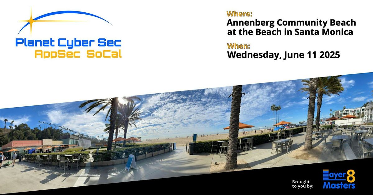 Planet Cyber AppSec at the Beach, Santa Monica, June 11, 2025 - Sponsorship, 11 June | Event in Santa Monica