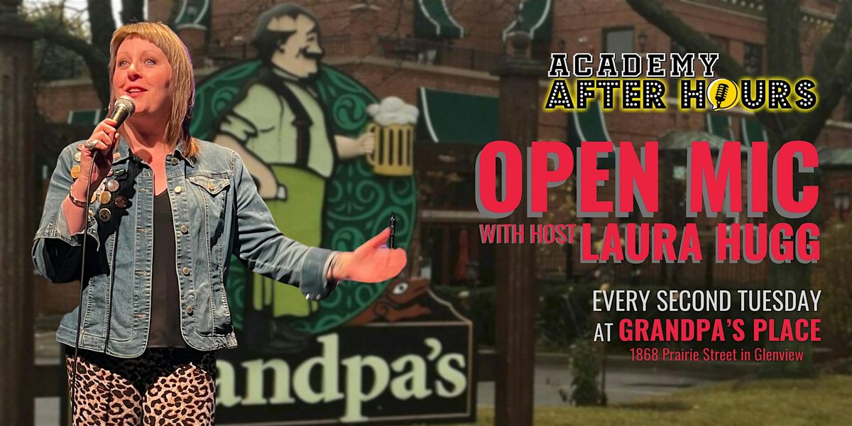 *FREE* The Laughing Academy OPEN MIC night at Grandpa's Place | Event in Glenview | AllEvents