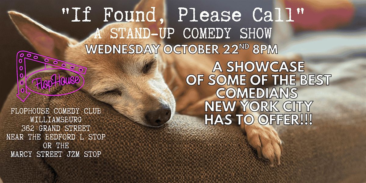If Found Please Call, A Stand-Up Comedy Show, 22 October | Event in Brooklyn | AllEvents