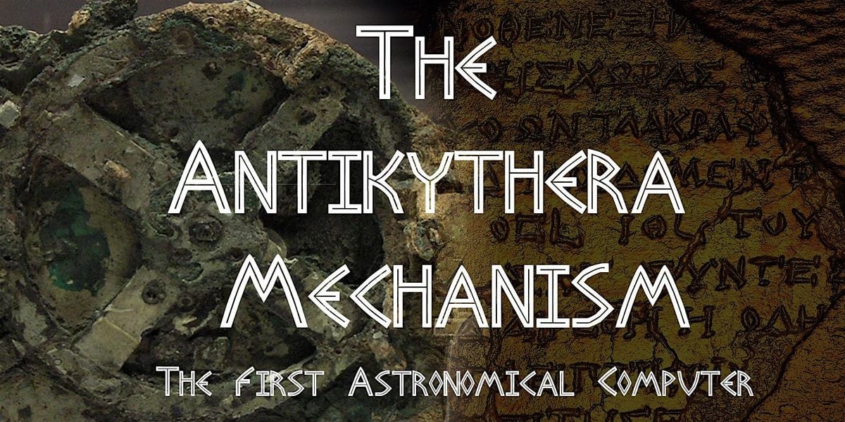 Special Lecture and Viewing Night:  The Antikythera Mechanism | Event in Brentwood | AllEvents