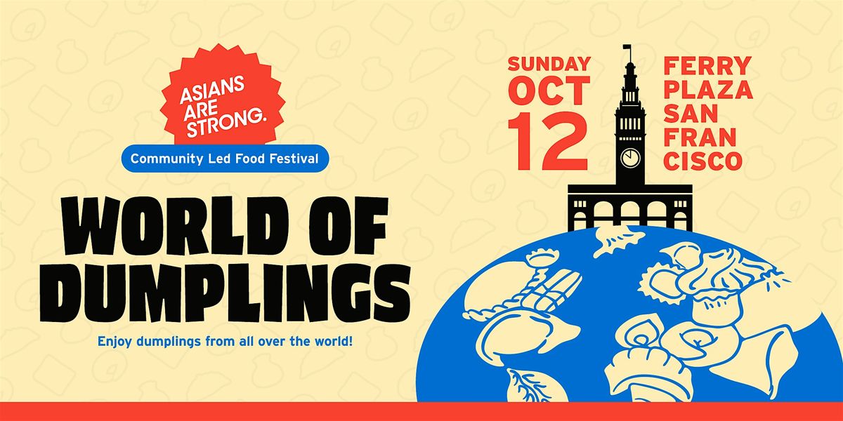 World Of Dumplings 2025, 12 October | Event in San Francisco | AllEvents