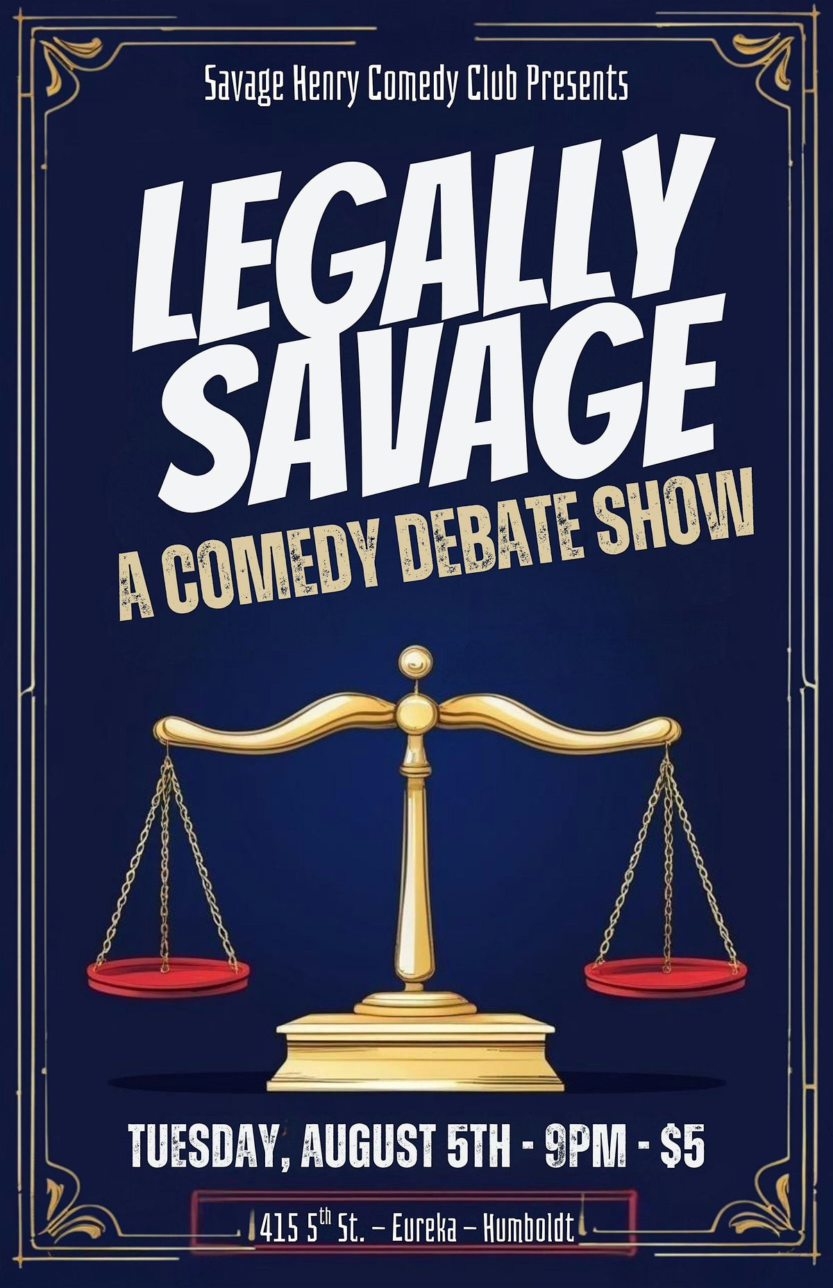 Legally Savage | Event in Eureka | AllEvents