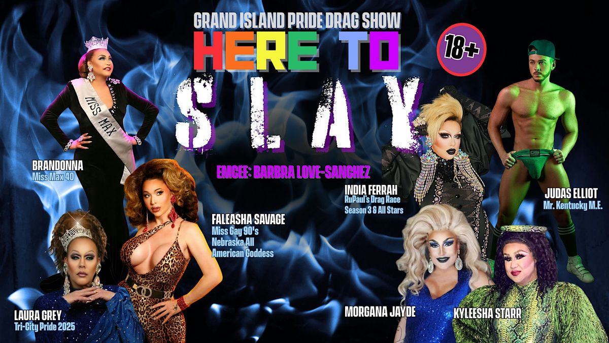 Grand Island PRIDE Drag Show: Here to Slay, 27 June | Event in Grand Island | AllEvents