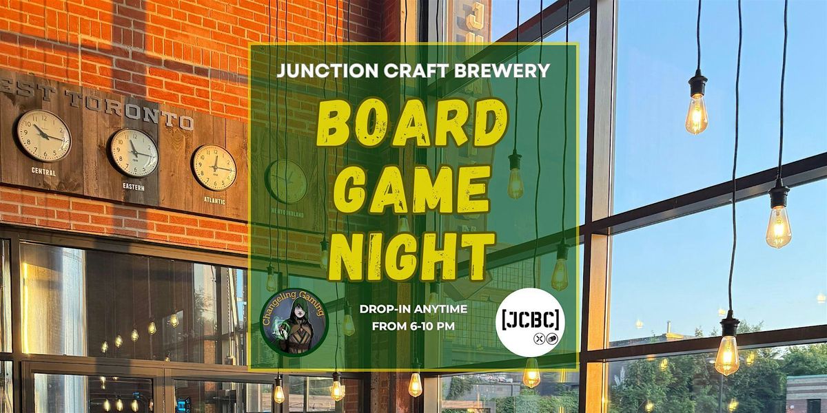 Board Game Night @ Junction Craft Brewery in the Junction, 21 November | Event in Toronto | AllEvents