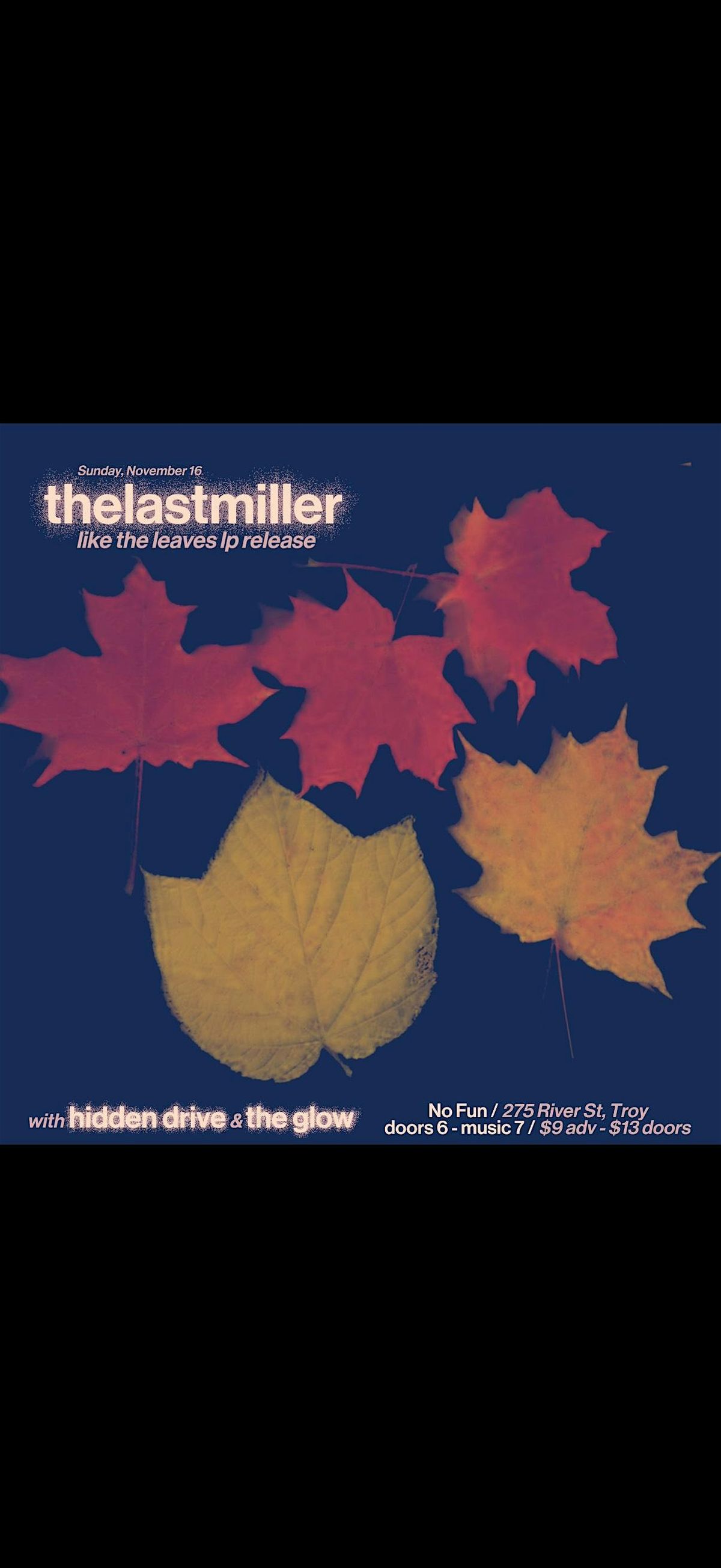 The Last Miller/Hidden Drive/The Glow, 16 November | Event in Troy | AllEvents