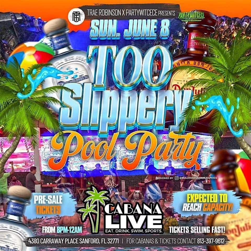 TOO SLIPPERY POOL PARTY, 8 June | Event in Sanford | AllEvents