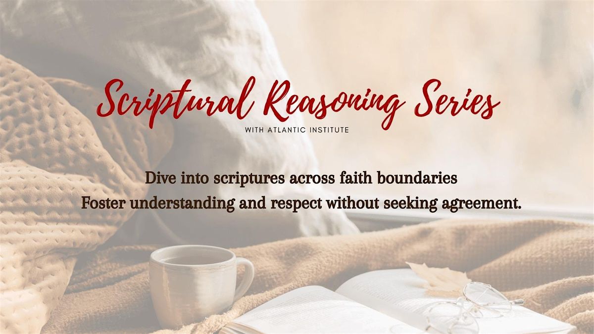 Scriptural Reasoning Series with Atlantic Institute!, 20 May | Event in Jacksonville | AllEvents