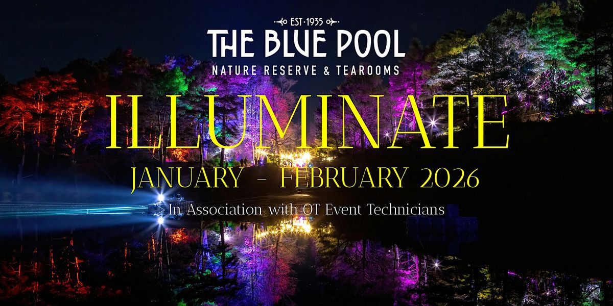 Illuminate at The Blue Pool 2026, 10 January | Event in Wareham | AllEvents