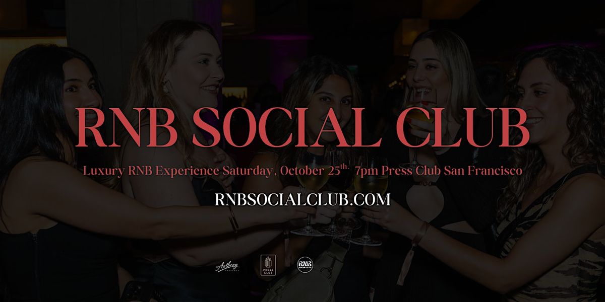 RNB Social Club - Luxury RNB Experiences, 25 October | Event in San Francisco | AllEvents