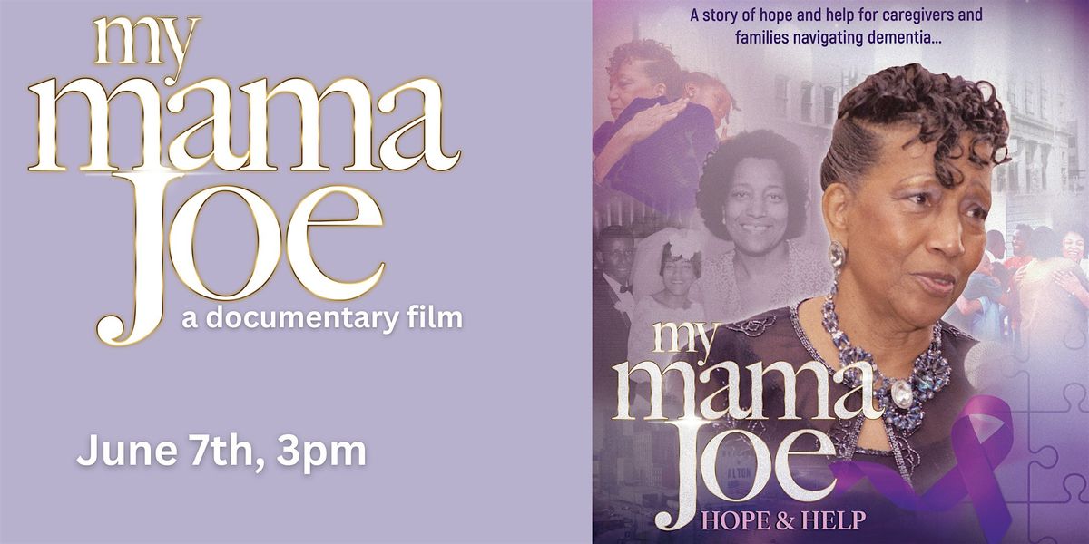 My Mama Joe Film Screening-Jackson State University, 7 June | Event in Jackson | AllEvents