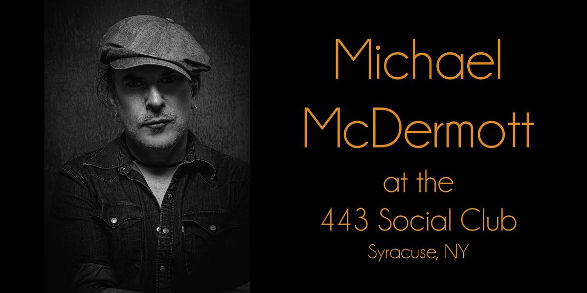 Michael McDermott at the 443 Social Club, 12 November | Event in Syracuse | AllEvents