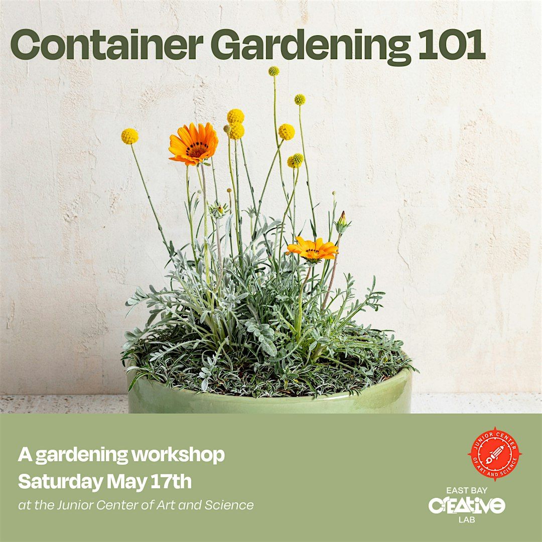 Container Gardening 101 -  A Sprout & Bloom Community Workshop, 17 May | Event in Oakland | AllEvents