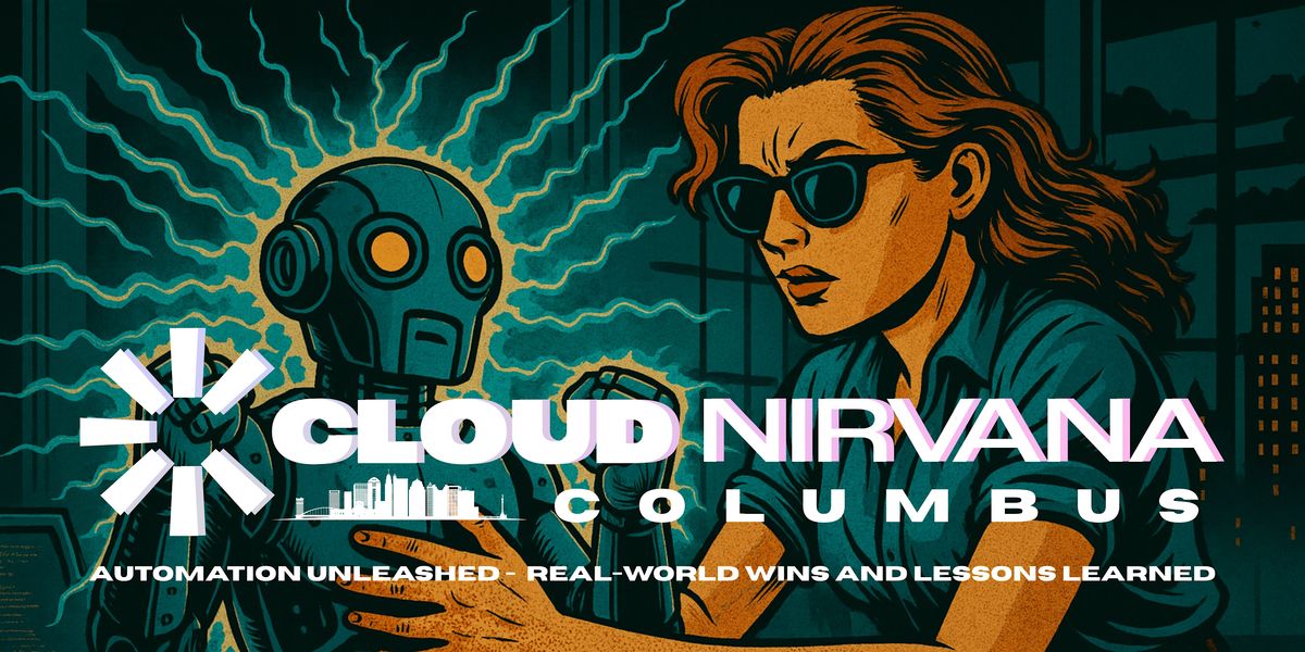 Cloud Nirvana Columbus: Automation Unleashed, 3 December | Event in Dublin | AllEvents