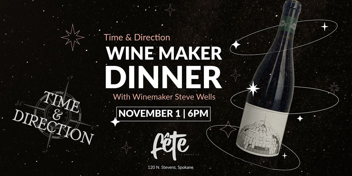Time & Direction Wine Maker Dinner, 1 November | Event in Spokane | AllEvents