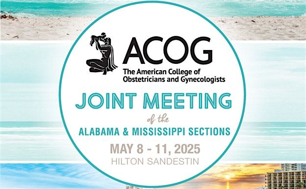 EXHIBITOR REGISTRATION- 2025 AL/MS ACOG Joint Meeting-- May 8-11, 2025 | Event in Miramar Beach | AllEvents