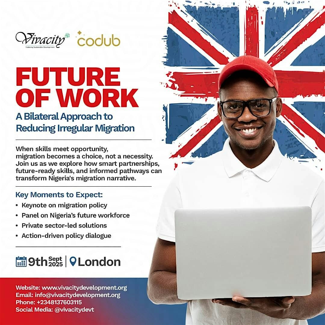 Future of Work; A Bilateral Approach to Reducing Irregular Migration, 9 September | Event in London | AllEvents
