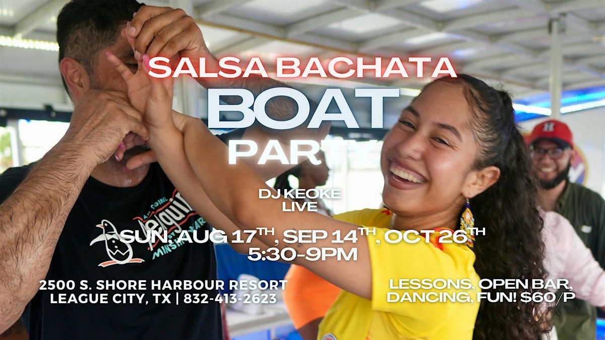 Salsa & Bachata Boat Parties! Sunday Funday with DJ Fernando & Keoke!, 17 August | Event in League City