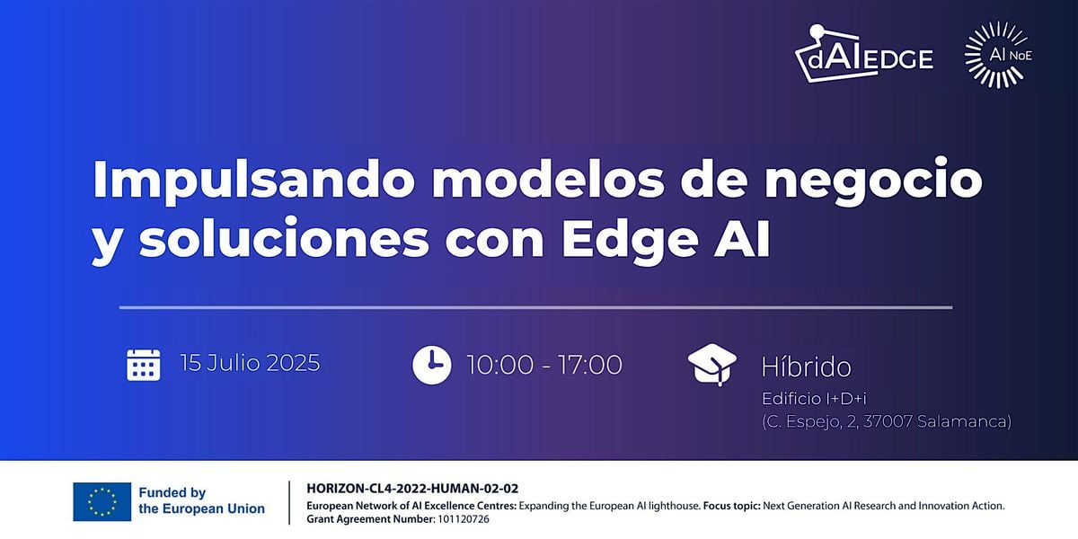 Impulsando modelos de negocio y soluciones con Edge AI, 15 July | Event in Salamanca | AllEvents