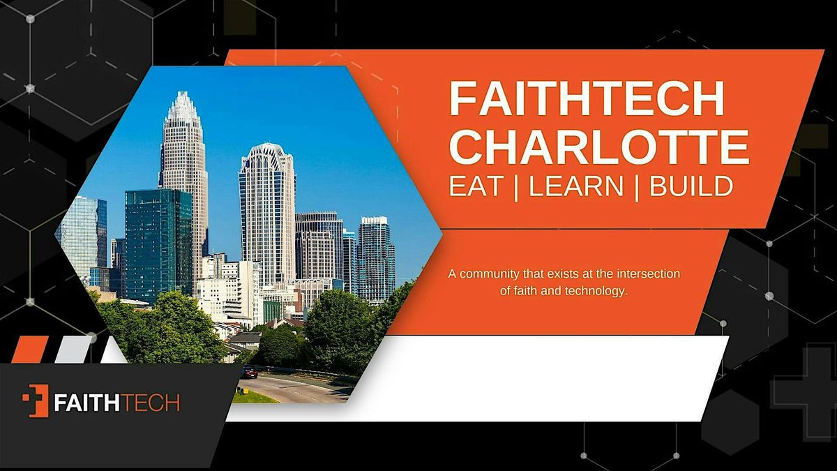 FaithTech Charlotte August Gathering, 21 August | Event in Charlotte | AllEvents