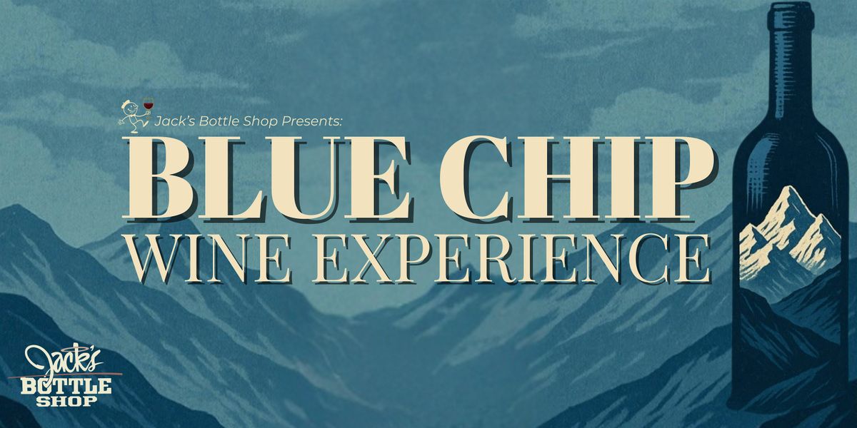 JBS Presents: 4th Annual Blue Chip Wine Experience -Wine From Great Heights, 13 December | Event in Rochester