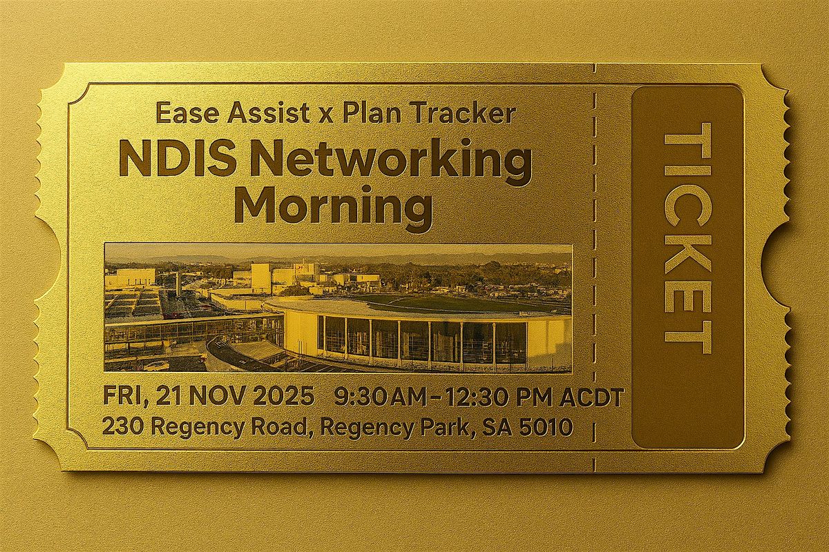 Ease Assist x Plan Tracker - NDIS Networking Morning, 21 November | Event in Regency Park | AllEvents