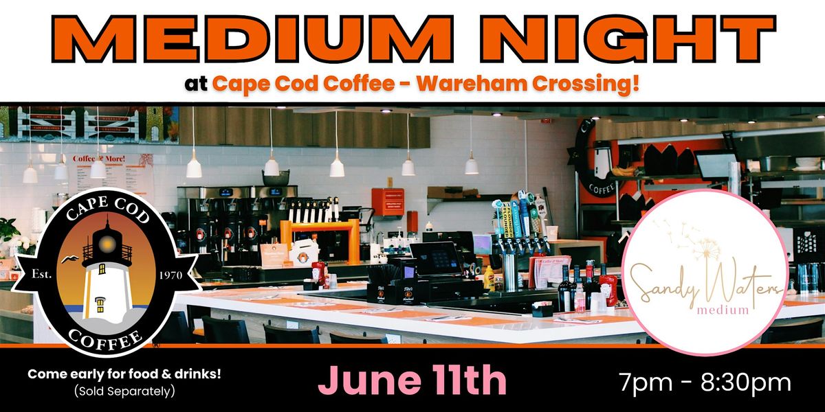 Medium Night at Cape Cod Coffee at Wareham Crossing, 11 June | Event in Wareham | AllEvents