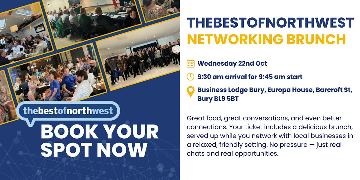 thebestofnorthwest Networking Brunch - 22nd October 2025, 22 October | Event in Bury | AllEvents