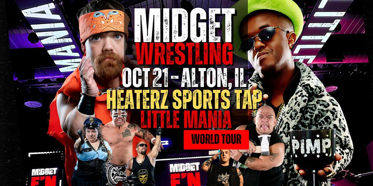 Little Mania Midget Wrestling – Alton, IL – Oct 21, 2025 – Buy Now, 21 October | Event in Alton | AllEvents