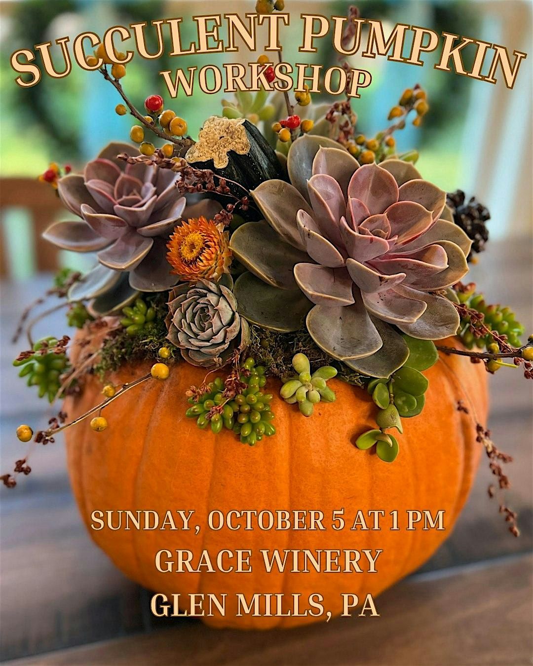 Succulent Pumpkin Workshop at Grace Winery - Glen Mills, PA, 5 October | Event in Glen Mills | AllEvents