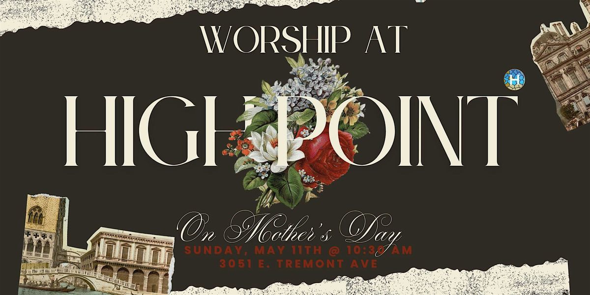 MOTHER'S DAY @ HIGHPOINT BIBLE CHURCH | Event in The Bronx | AllEvents