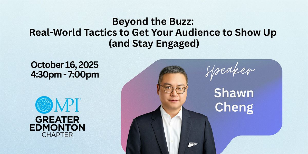 Beyond the Buzz: Real-World Tactics to Get Your Audience to Show Up, 16 October | Event in Edmonton | AllEvents