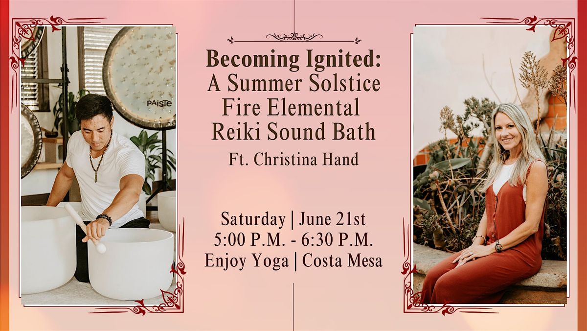 Becoming Ignited: A Summer Solstice Reiki Sound Bath (Costa Mesa), 21 June | Event in Costa Mesa | AllEvents