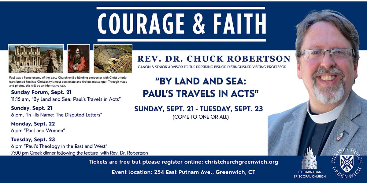 “By Land and Sea: Paul’s Travels in Acts” – Courage & Faith Speaker Series, 21 September | AllEvents