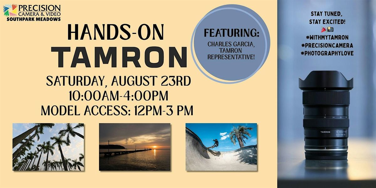 Precision Camera and Video Presents: Hands-On Tamron (Southpark Meadows), 23 August | Event in Austin | AllEvents