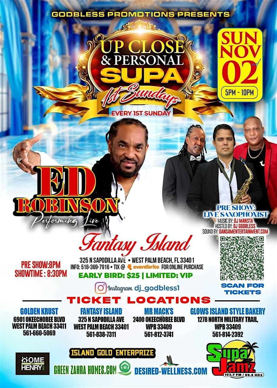 Up Close and Personal " Big People Supa 1st Sunday's " with Ed Robinson, 2 November | Event in West Palm Beach