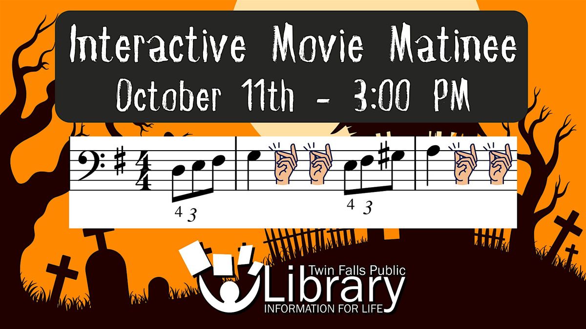 Interactive Movie Matinee @ TPFL, 11 October | Event in Twin Falls | AllEvents