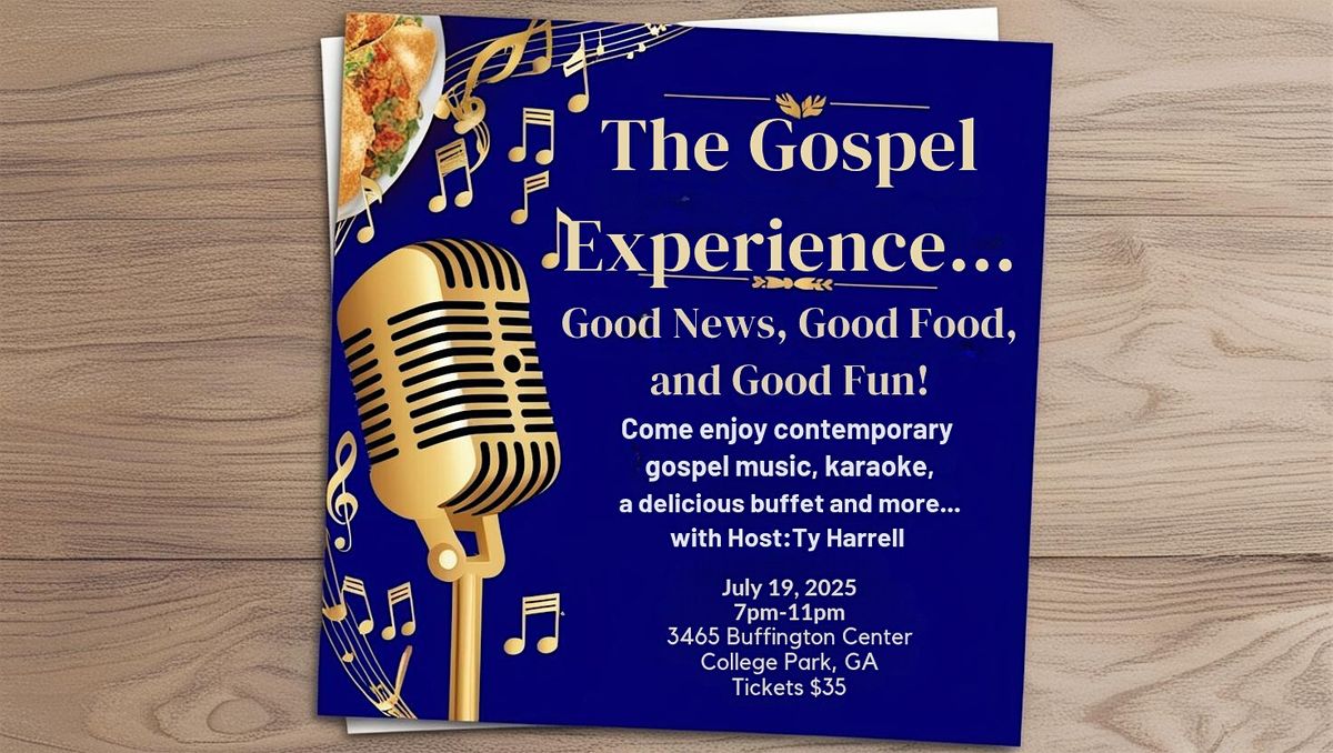 The Gospel Experience!, 19 July | Event in College Park | AllEvents