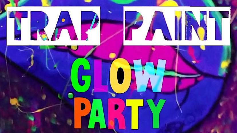 Clarksville Glow-In-The-Dark Trap Paint Party, 19 July | Event in Clarksville | AllEvents