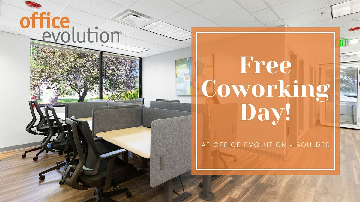 Free Coworking Day At Office Evolution Boulder! | Event in Boulder | AllEvents