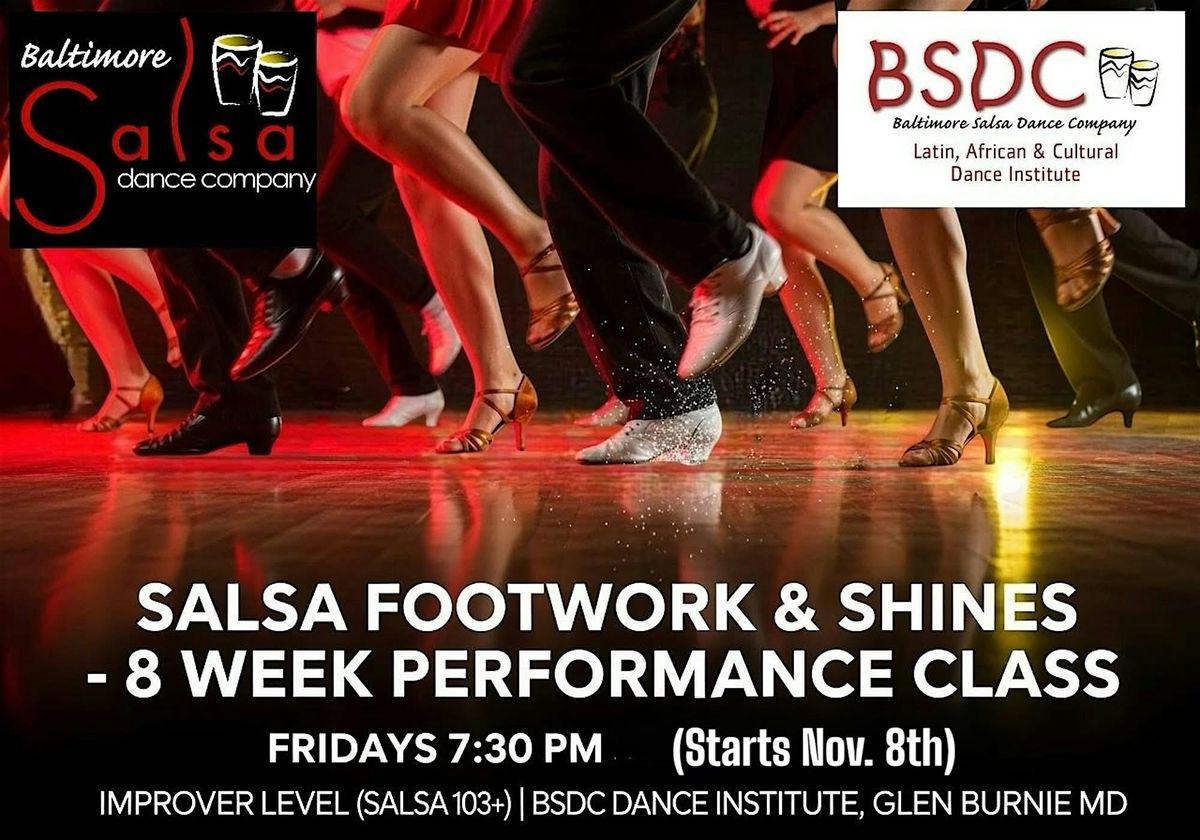 BSDC Salsa Footwork & Shines Training & Performance Class! 8 weeks! | Event in Glen Burnie | AllEvents